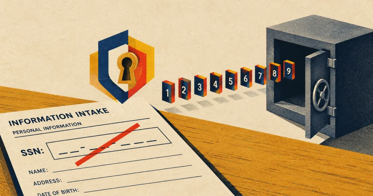 Illustration of an intake form with a crossed-out SSN line, beside numbered blocks entering an open safe.